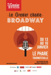 Le Grenier chante Broadway - Grenier de Toulouse