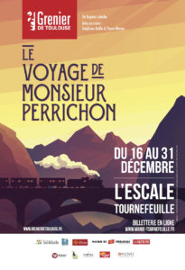 Le voyage d Monsieur Perichon - Grenier de Toulouse