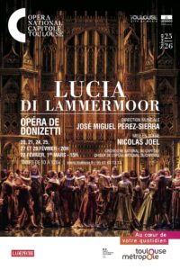 OPERA DU CAPITOLE - Lucia Di Lammermoor