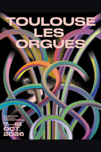 TOULOUSE LES ORGUES - Edition 2026